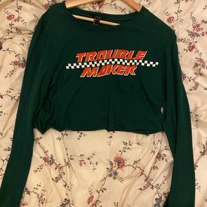 Trouble maker dark green long sleeve crop tee